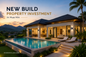 New Build Property Investment in Hua Hin | Luxury Villas | Sivana Villas.