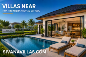 Villas Near Hua Hin International School | Luxury Villas | Sivana Villas